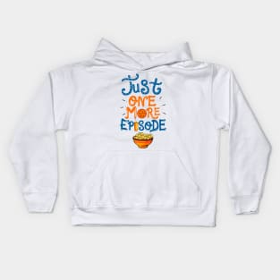 Just One More Episode. TV nerd gift. Kids Hoodie